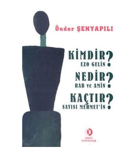 Kimdir Ezo Gelin? Nedir Rab ve Amin? Kaçtır Sayısı Mehmet’in?