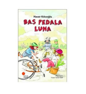 Bas Pedala Luna Hacer Kılcıoğlu Günışığı Kitaplığı