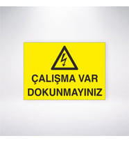 Çalışma Var Dokunmayınız 21x28 Arkası Yapışkanlı Levha