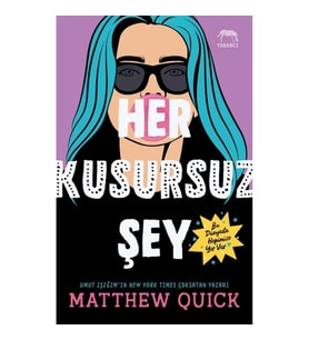 Her Kusursuz Şey