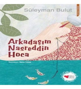 Arkadaşım Nasreddin Ha