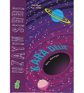 Uzayın Sırrı - Kara Delik