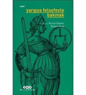 Yargıya Felsefeyle Bakmak