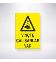 Vinçte Çalışanlar Var 21x28 Arkası Yapışkanlı Levha