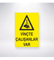 Vinçte Çalışanlar Var 21x28 Arkası Yapışkanlı Levha