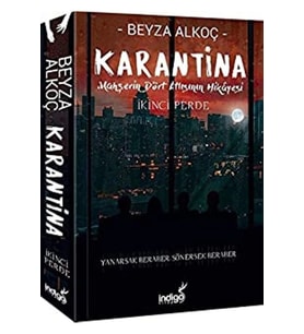 Karantina Mahşerin Dört Atlısının Hikayesi İkinci Perde B. Alkoç İndigo