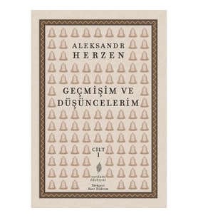 Geçmişim ve Düşüncelerim Cilt 1