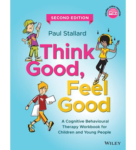 Think Good, Feel Good: A Cognitive Behavioural Therapy Workbook For Children And Young People (Krem)