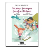 Okumayı Sevmeyen Çocuğun Hikayesi