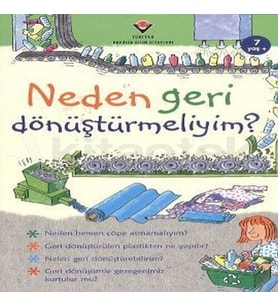 Neden Geri Dönüştürmeliyim?