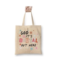 God Its Brutal Out Here Beyaz Bez Çanta Uzun Saplı Alışveriş Çantası Plaj Çantası