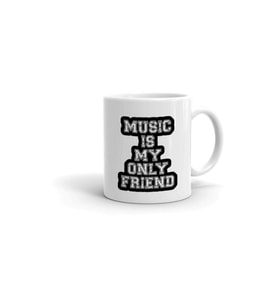 Beyaz Müzik Benim Tek Arkadaşım Baskılı Kupa