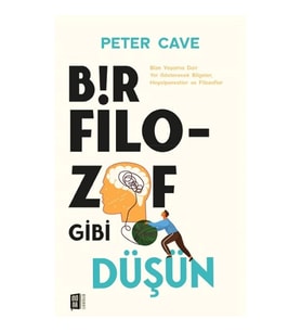 Bir Filozof Gibi  Düşün