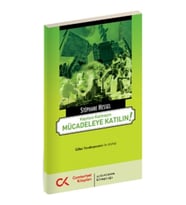 Kayıtsız Kalmayın Mücadeleye Katılın!