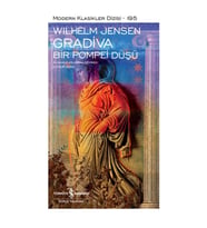 GRADİVA BİR POMPEİ DÜŞÜ - MODERN KLASİKLER 195