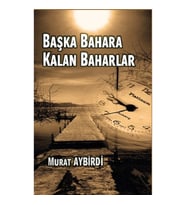 Başka Baharlara Kalan Baharlar