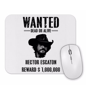 Wanted Hector Escaton Mouse Pad.jpg