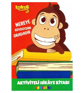 4+ YAŞ EĞİTİCİ EĞLENDİRİCİ KUKULİ AKTİVİTELİ HİKAYE KİTABI - NEREYE KOYDUYSAN ORADADIR