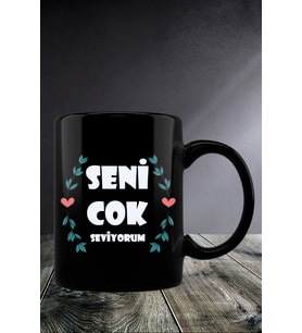 SENİ ÇOK SEVİYORUM TASARIMLI KUPA BARDAK
