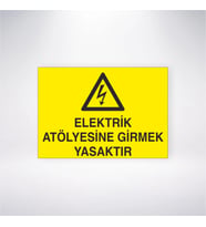Elektrik Atölyesine Girmek Yasaktır