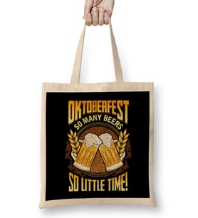 Oktoberfest So Many Beers So Little Time Drinking Bez Çanta Uzun Saplı
