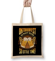 Oktoberfest So Many Beers So Little Time Drinking Bez Çanta Uzun Saplı