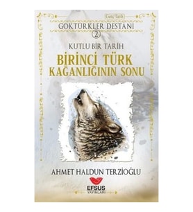 Birinci Türk Kağanlığının Sonu - Göktürkler Destanı 2