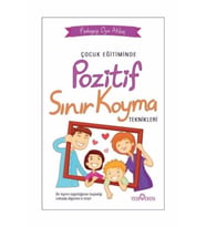 Çocuk Eğitiminde Pozitif Sınır Koyma Teknikleri - Pedagog Oya Akbaş