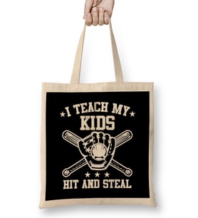 I Teach My Kids To Hit And Steal Funny Baseball Bez Çanta Uzun Saplı