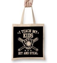 I Teach My Kids To Hit And Steal Funny Baseball Bez Çanta Uzun Saplı