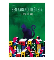 Sen Yabancı Değilsin - Feryal Tilmaç