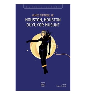Houston, Houston Duyuyor Musun?