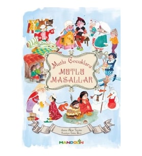 Mutlu Çocuklara Mutlu Masallar