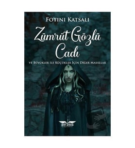 Zümrüt Gözlü Cadı / Perseus Yayınevi / Fotini Katsali