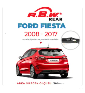 RBW Arka Silecek Ford Fiesta 2008-2017 ile uyumlu (Siyah)