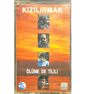 (Plak Değildir KASET tir) Kaset Kızılırmak Ölüme De Tilili Kaset