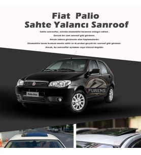 Fiat Palio Parlak Siyah Yalancı Çakma Sahte Sunroof
