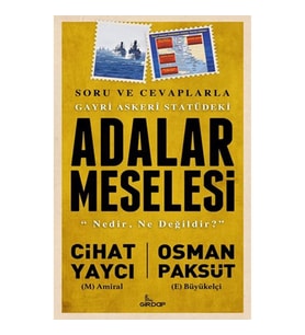 GAYRİ ASKERİ STATÜDEKİ ADALAR MESELESİ