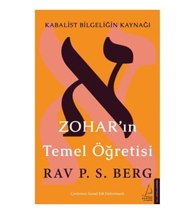 Zoharın Temel Öğretisi - Kabalist Bilgeliğin Kaynağı