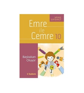 Emre İle Cemre 10 Başbakan Oluyor Miyase Sertbarut Tudem Yayınları