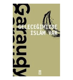 GELECEĞİMİZDE İSLAM VAR