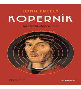 Kopernik - Göklerin Devrimcisi