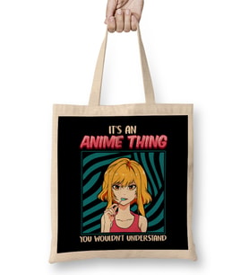 Cute It's An Anime Thing You Wouldn't Understand Bez Çanta Uzun Saplı