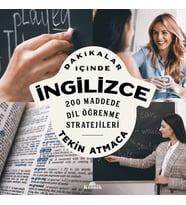DAKİKALAR İÇİNDE İNGİLİZCE : 200 MADDEDE DİL ÖĞRENME STRATEJİLERİ