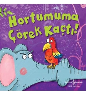 Hortumuma Çörek Kaçtı!