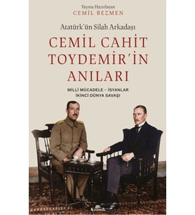 Atatürk'ün Arkadaşı Cemil Cahit Toydemir'in Anıları