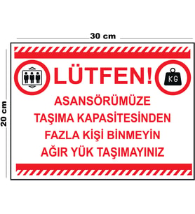 Metal Asansörümüze Taşıma Kapasitesinden Fazla Kişi 20cm x 30cm A4 Büyüklüğünde Uyarı Levhası Yönlen