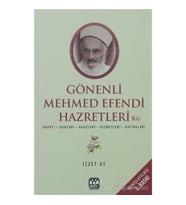 Gönenli Mehmet Efendi Hayatı, Duaları, Vaazları, Hizmetleri, Hatıraları