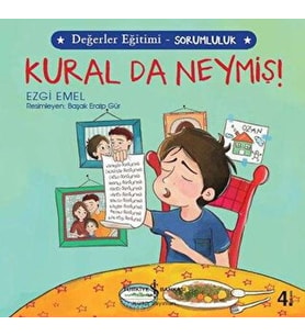 Kural da Neymiş! - Değerler Eğitimi Sorumluluk