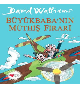 Büyükbaba’nın Müthiş Firarı
